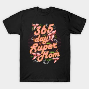 Super Mom 365 T-Shirt